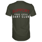 Support Your Local Dart Club - T-Shirt