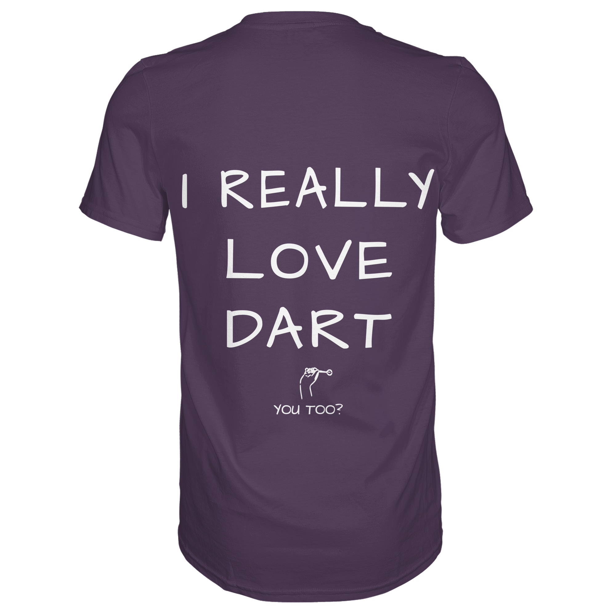 I really love Dart - T-Shirt