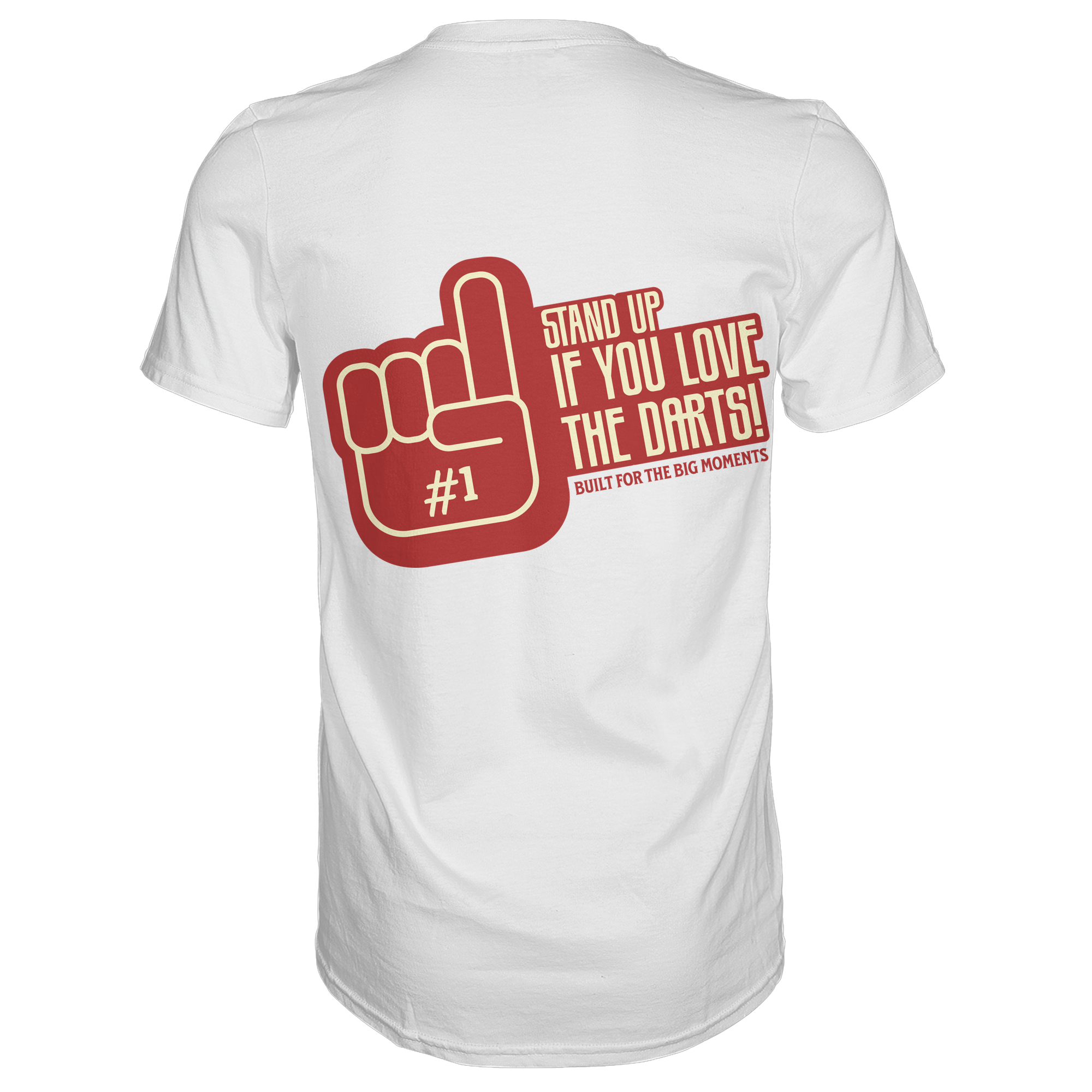 Stand up if you love the Darts - T-Shirt