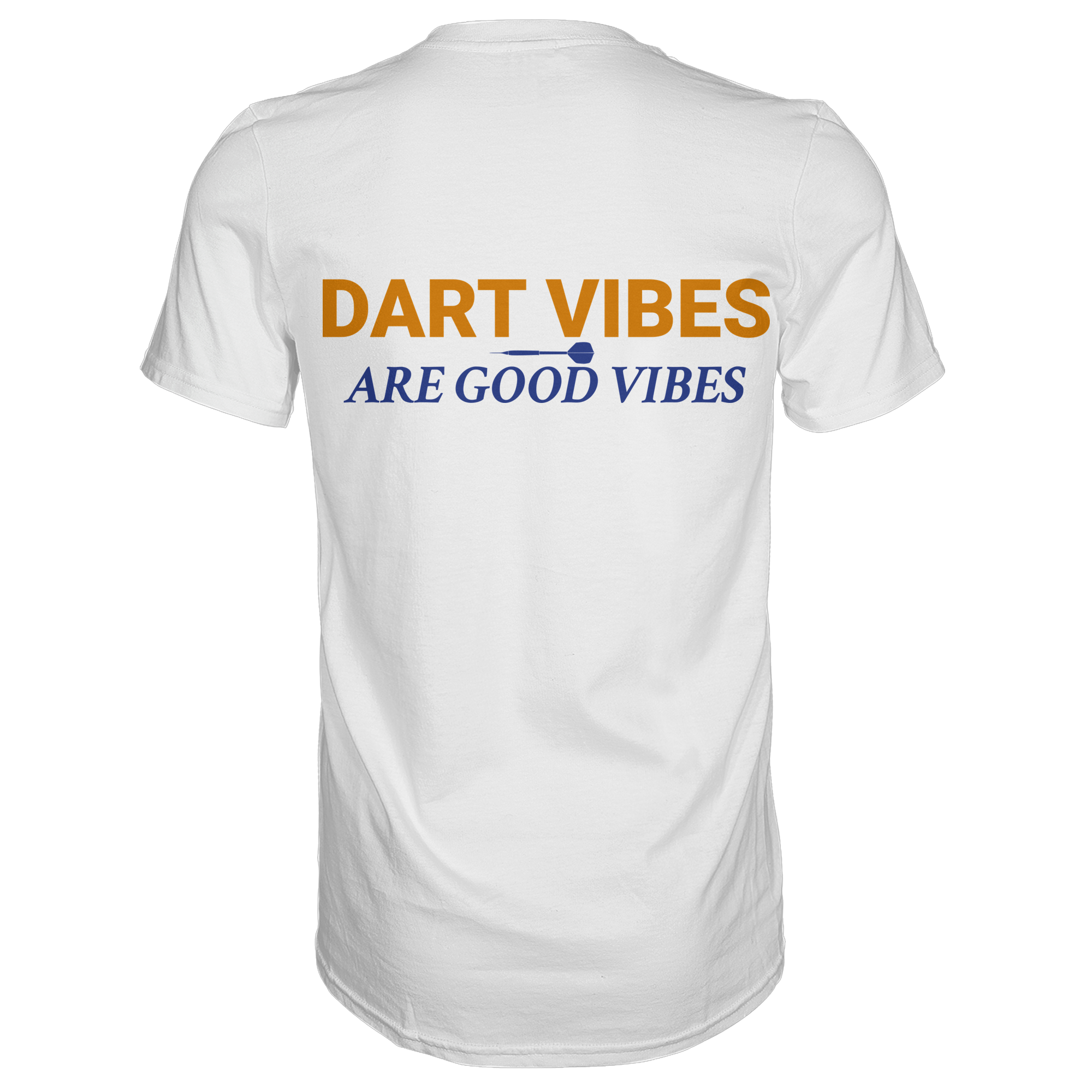 Dart Vibes are good Vibes - T-Shirt