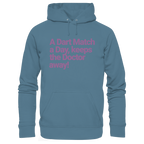 A Dart Match A Day Keeps The Doctor Away - Unisex Hoodie