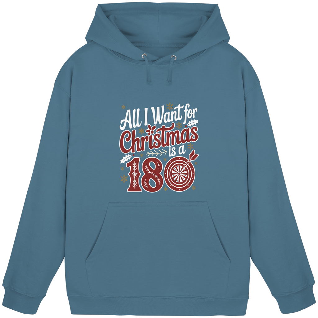 All i want for Christmas is a 180 - Unisex Hoodie