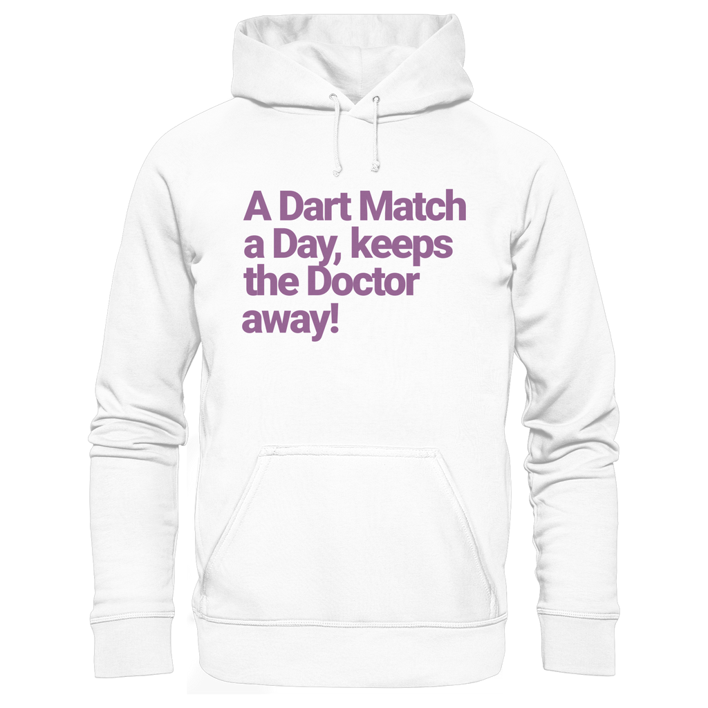 A Dart Match A Day Keeps The Doctor Away - Unisex Hoodie