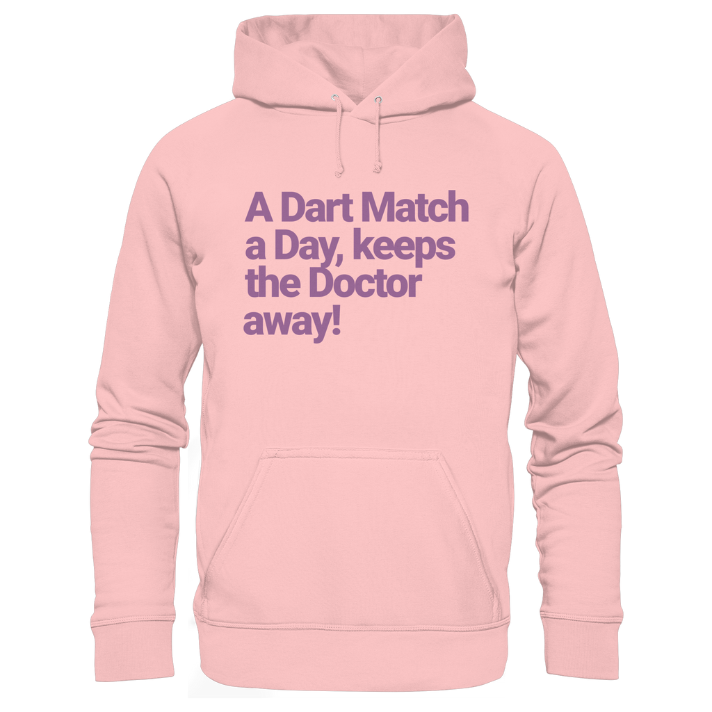 A Dart Match A Day Keeps The Doctor Away - Unisex Hoodie