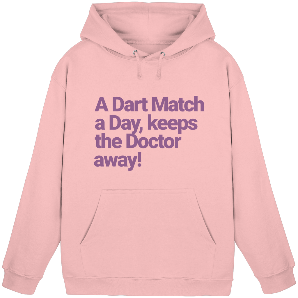 A Dart Match A Day Keeps The Doctor Away - Unisex Hoodie