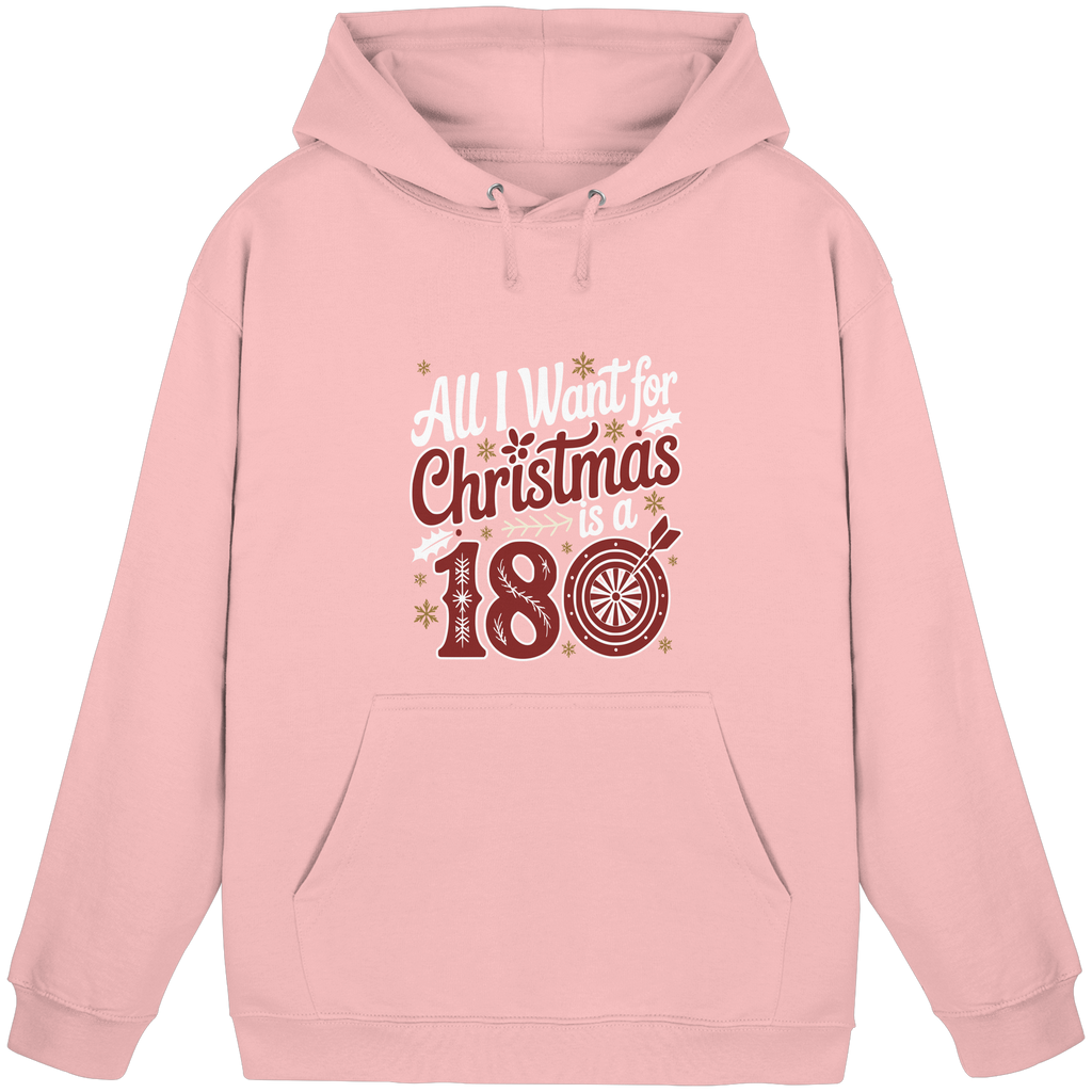 All i want for Christmas is a 180 - Unisex Hoodie