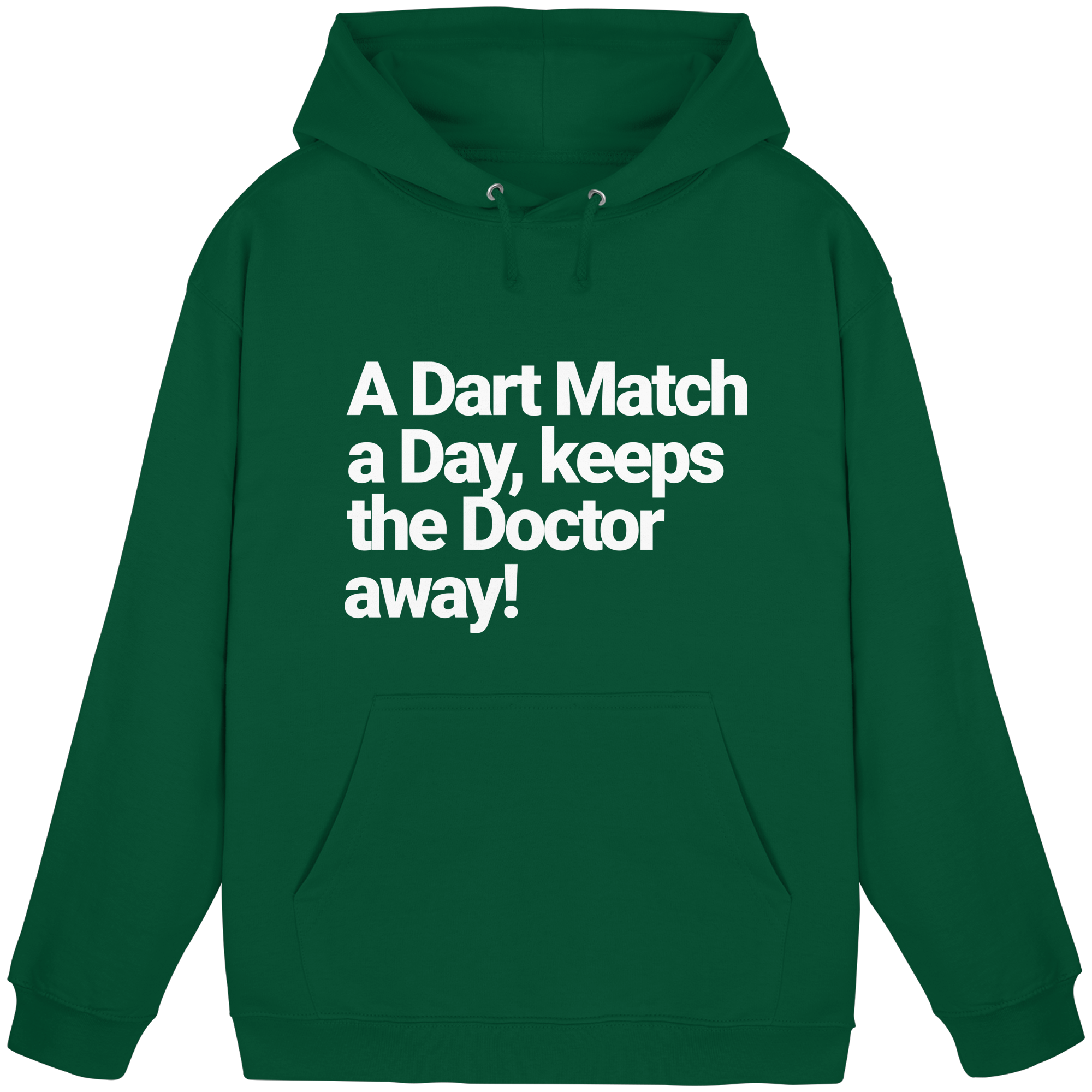 A Dart Match A Day Keeps The Doctor Away - Hoodie