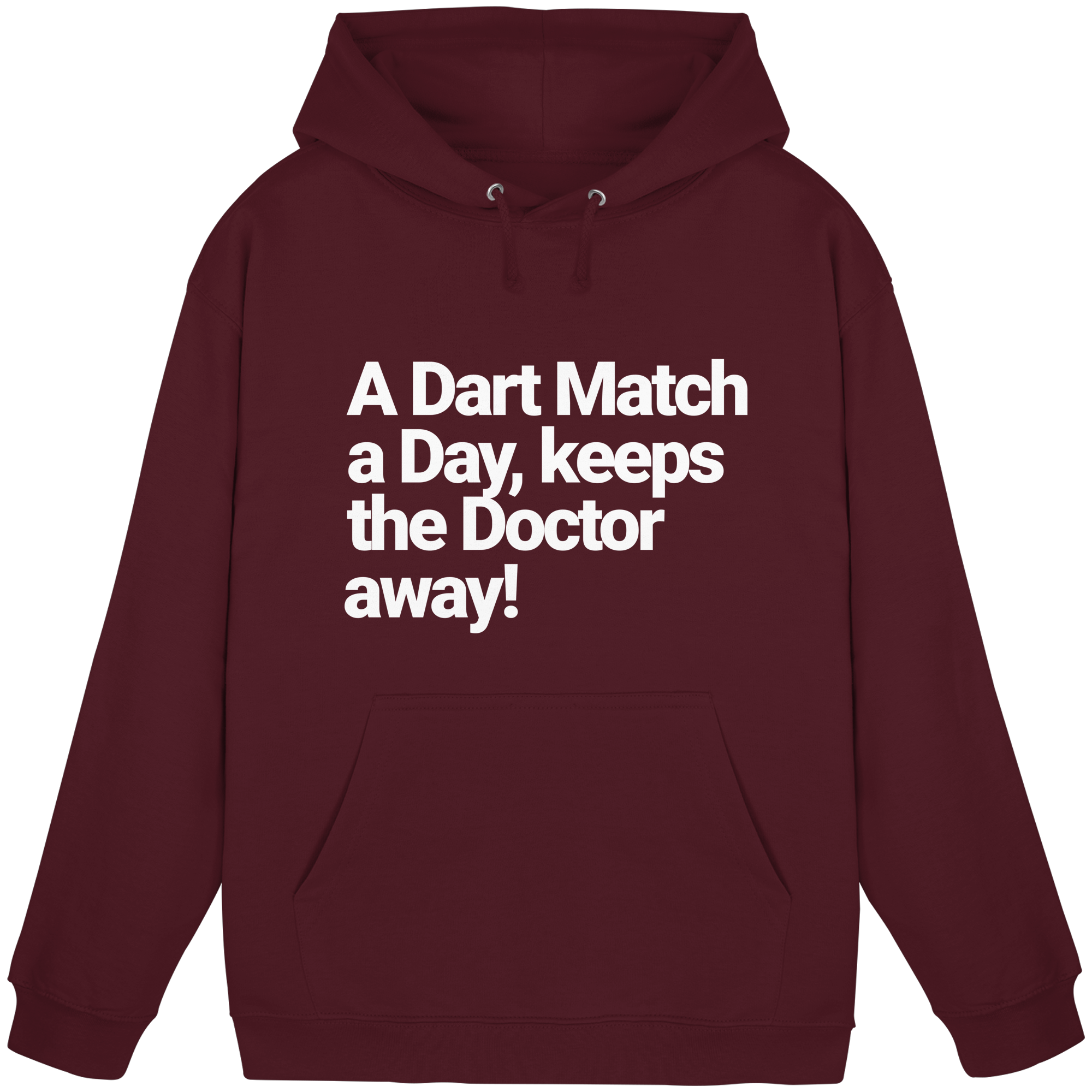 A Dart Match A Day Keeps The Doctor Away - Hoodie