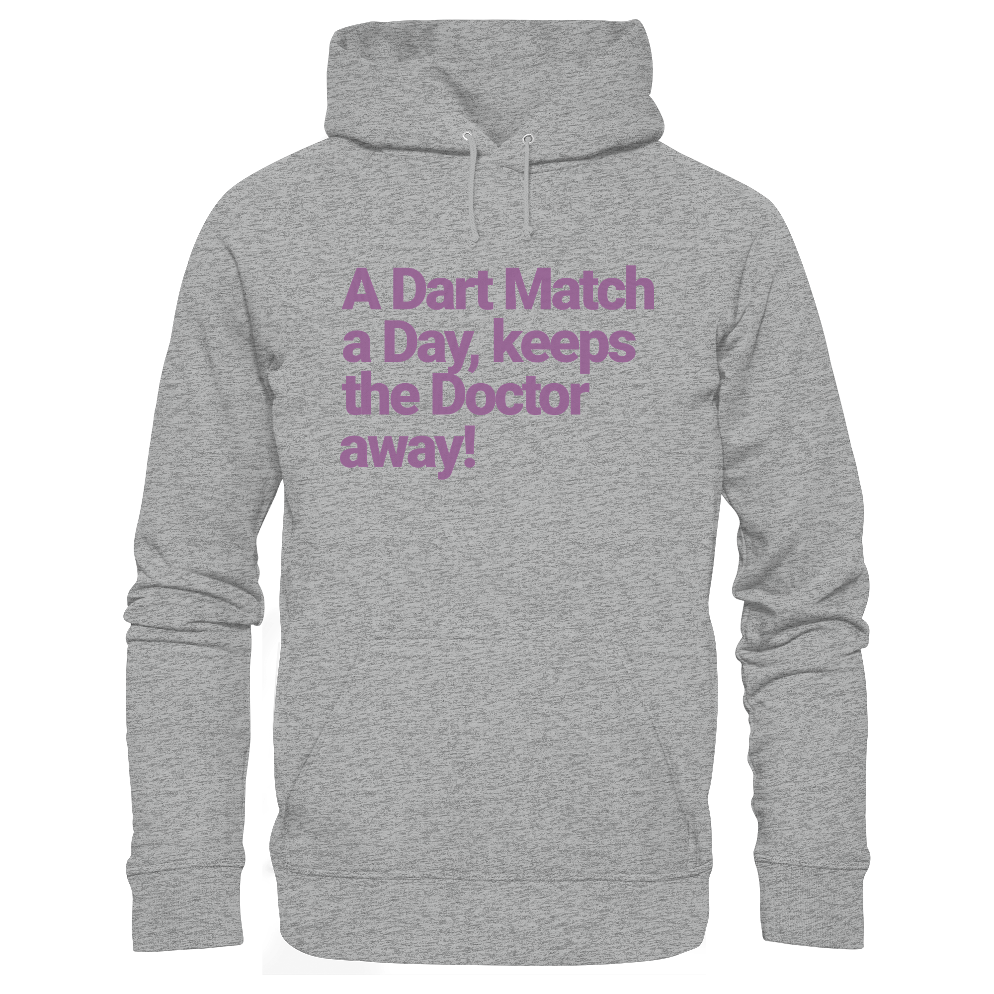 A Dart Match A Day Keeps The Doctor Away - Unisex Hoodie