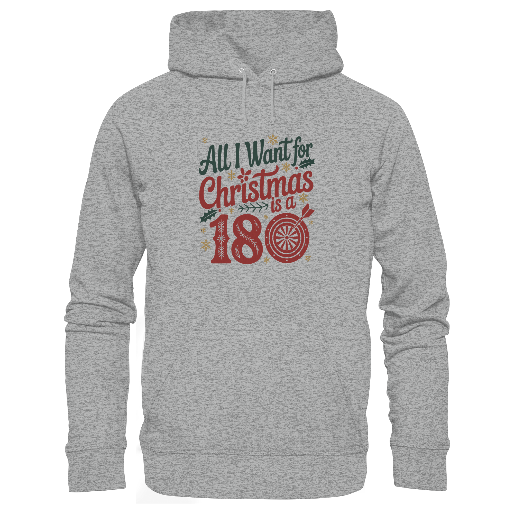 All i want for Christmas is a 180 - Unisex Hoodie