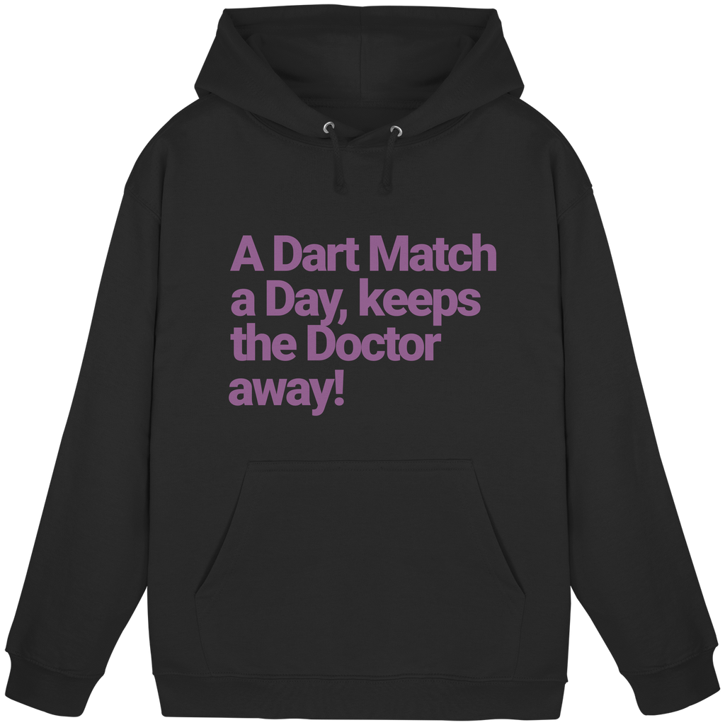 A Dart Match A Day Keeps The Doctor Away - Unisex Hoodie