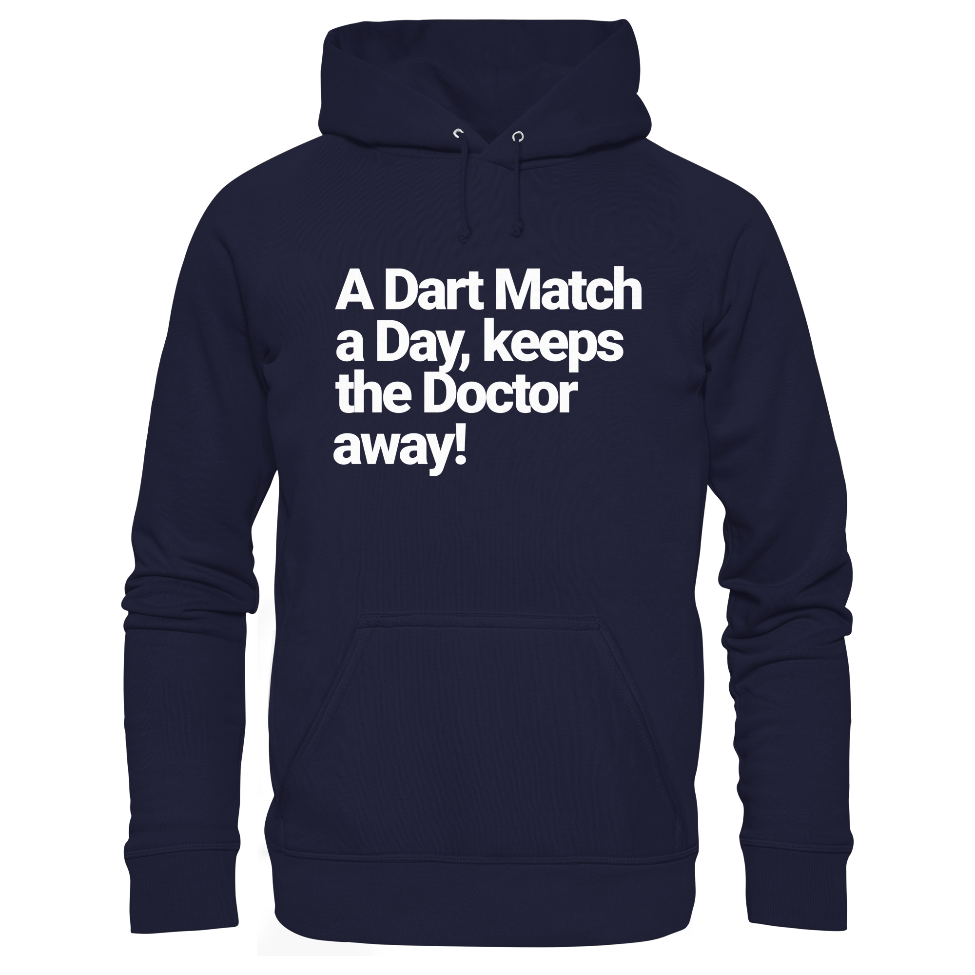 A Dart Match A Day Keeps The Doctor Away - Hoodie