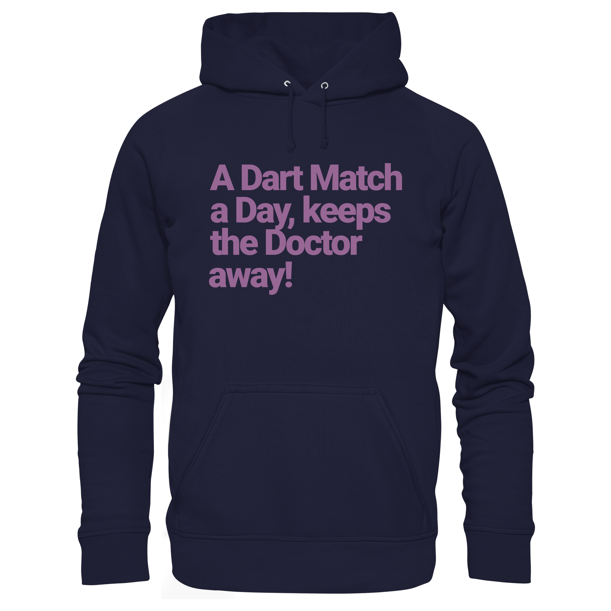A Dart Match A Day Keeps The Doctor Away - Unisex Hoodie
