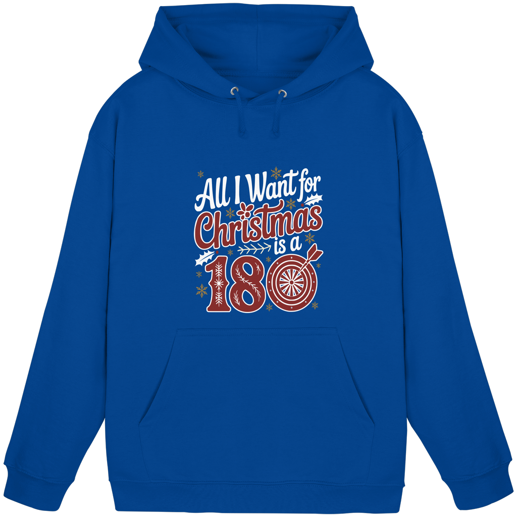 All i want for Christmas is a 180 - Unisex Hoodie