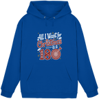 All i want for Christmas is a 180 - Unisex Hoodie