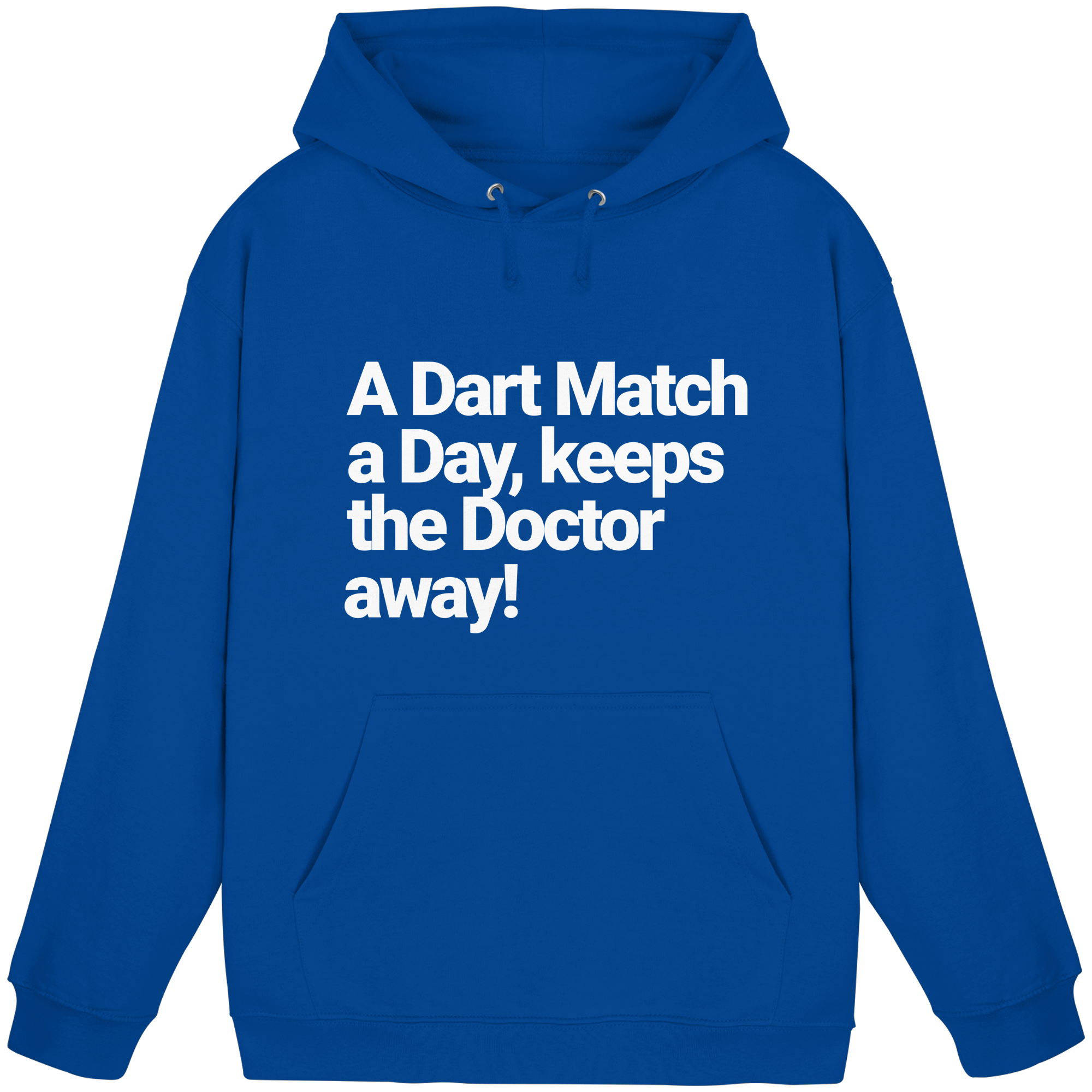 A Dart Match A Day Keeps The Doctor Away - Hoodie