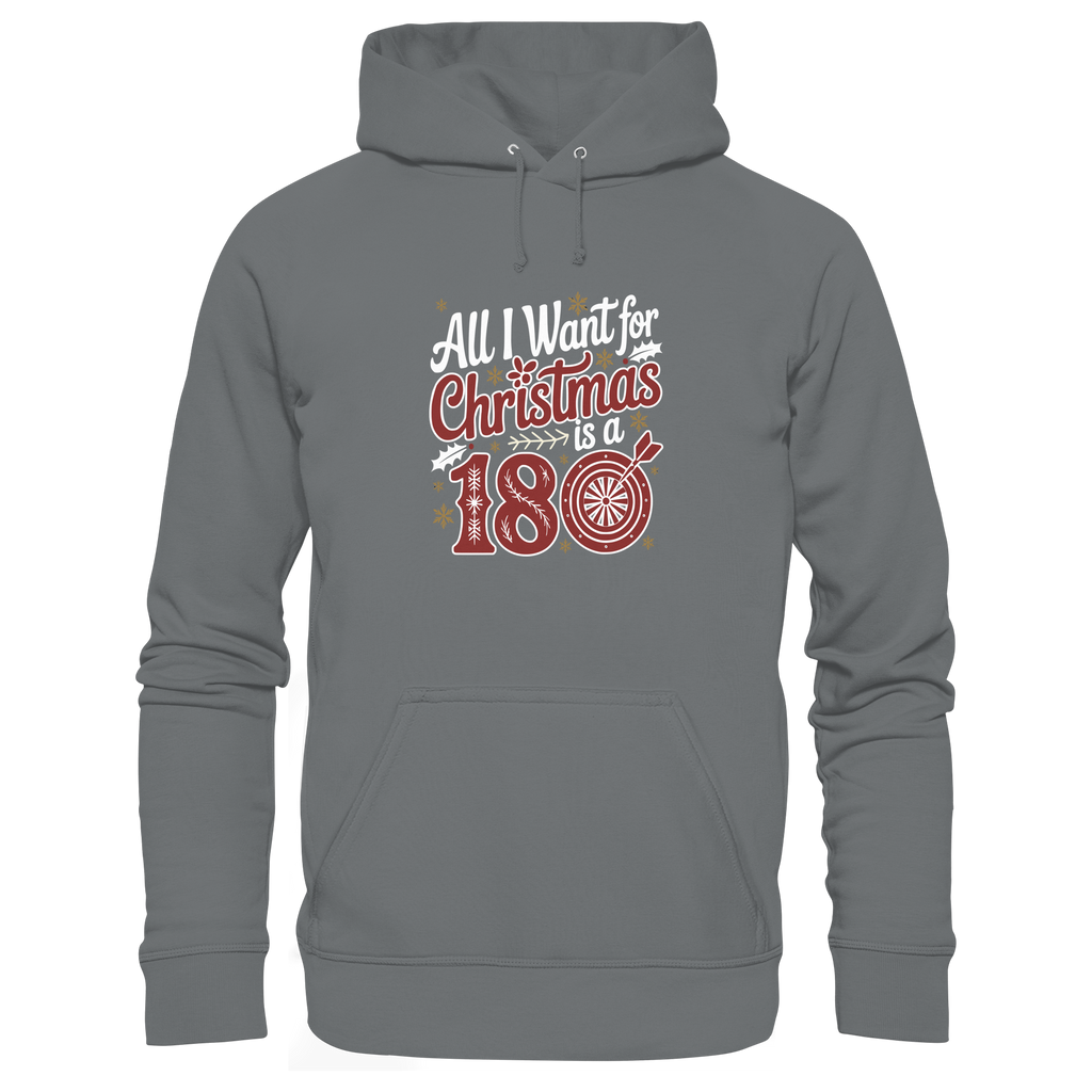 All i want for Christmas is a 180 - Unisex Hoodie