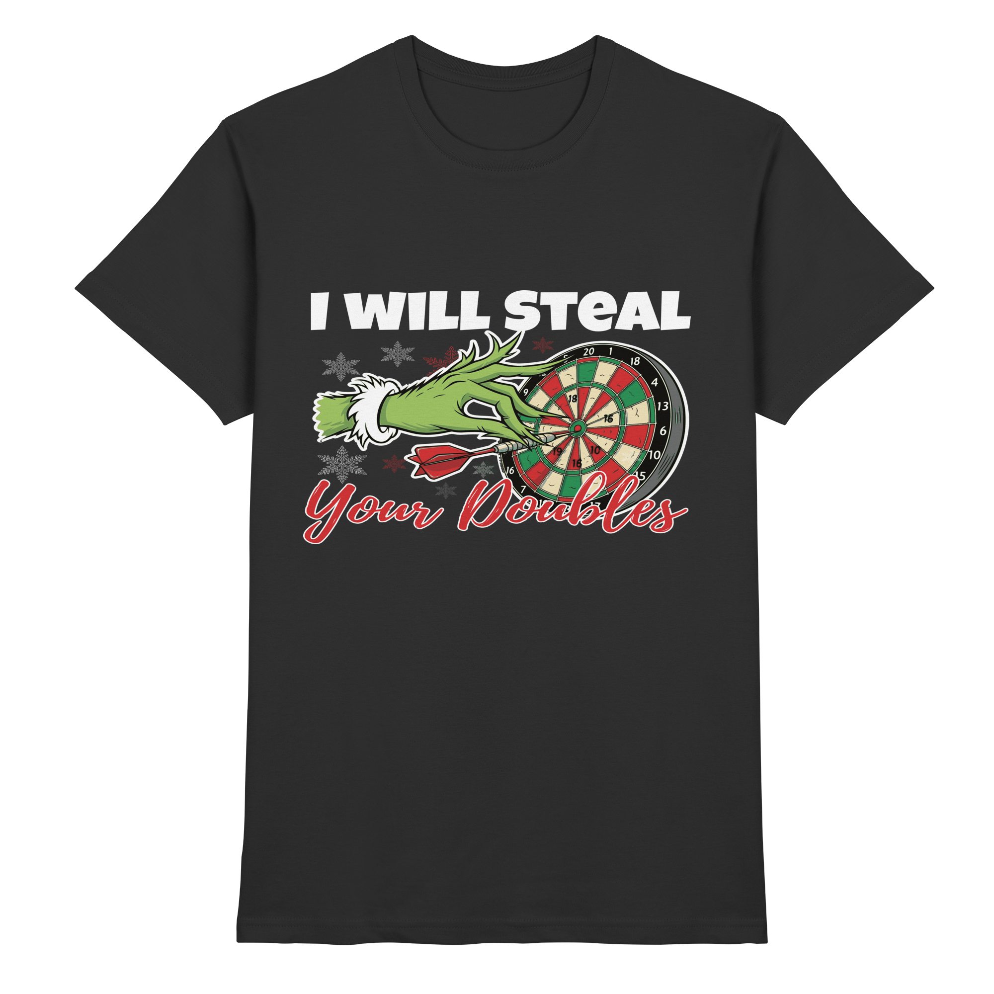I will steal your Doubles - T-Shirt