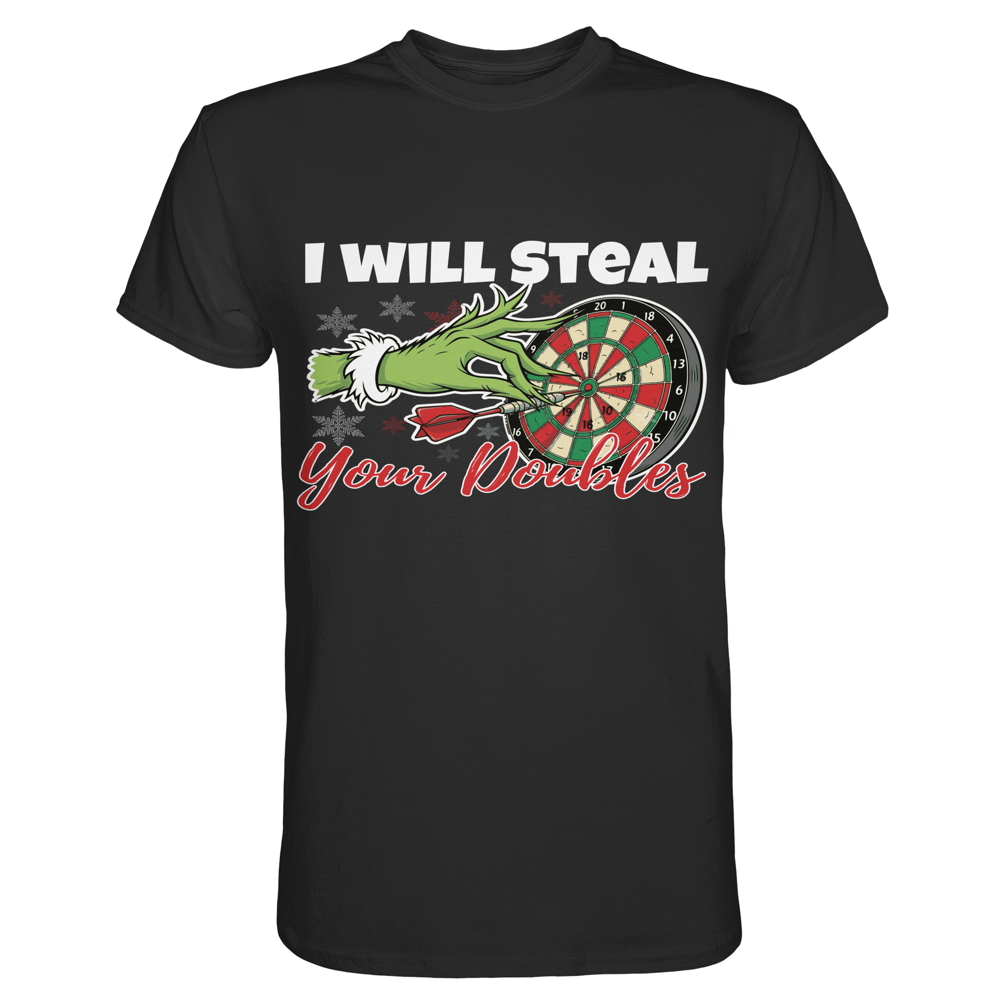 I will steal your Doubles - T-Shirt