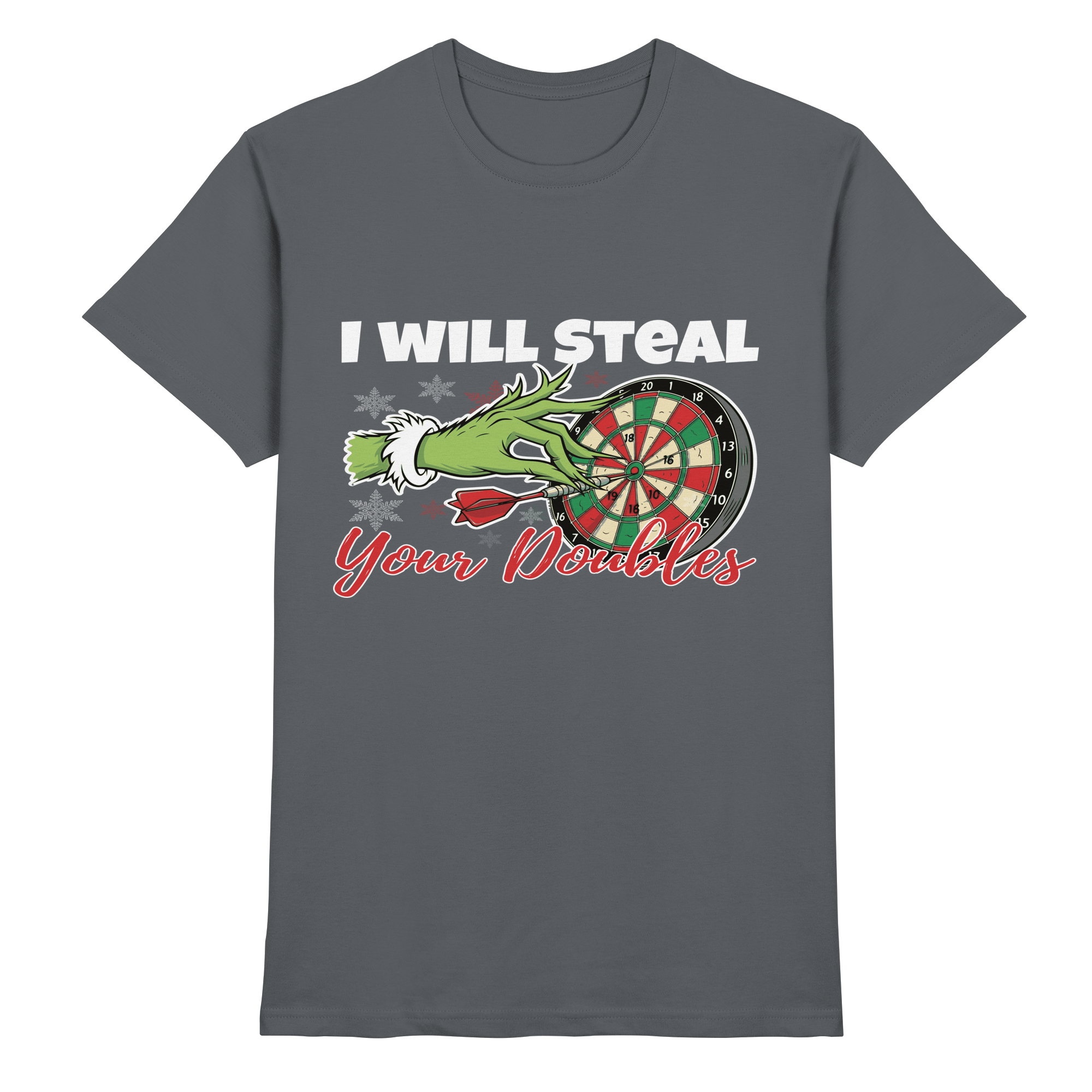 I will steal your Doubles - T-Shirt