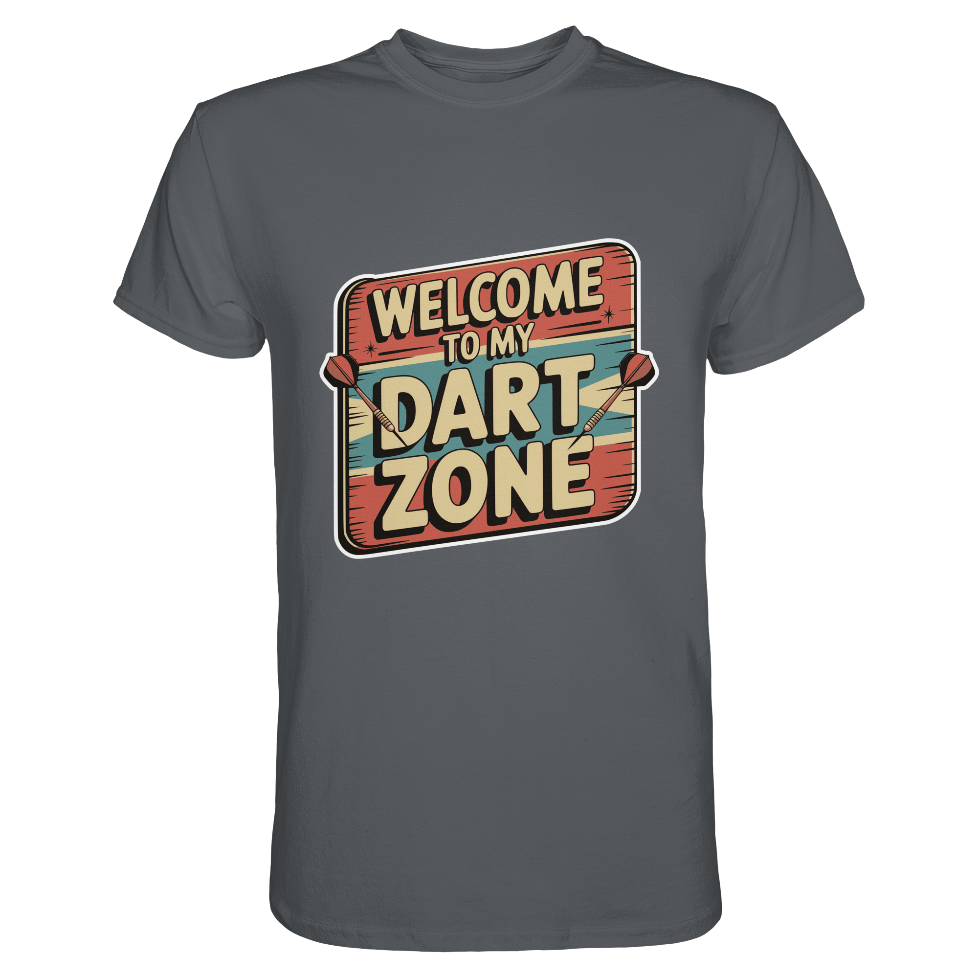 Welcome to my Dartzone - T-Shirt