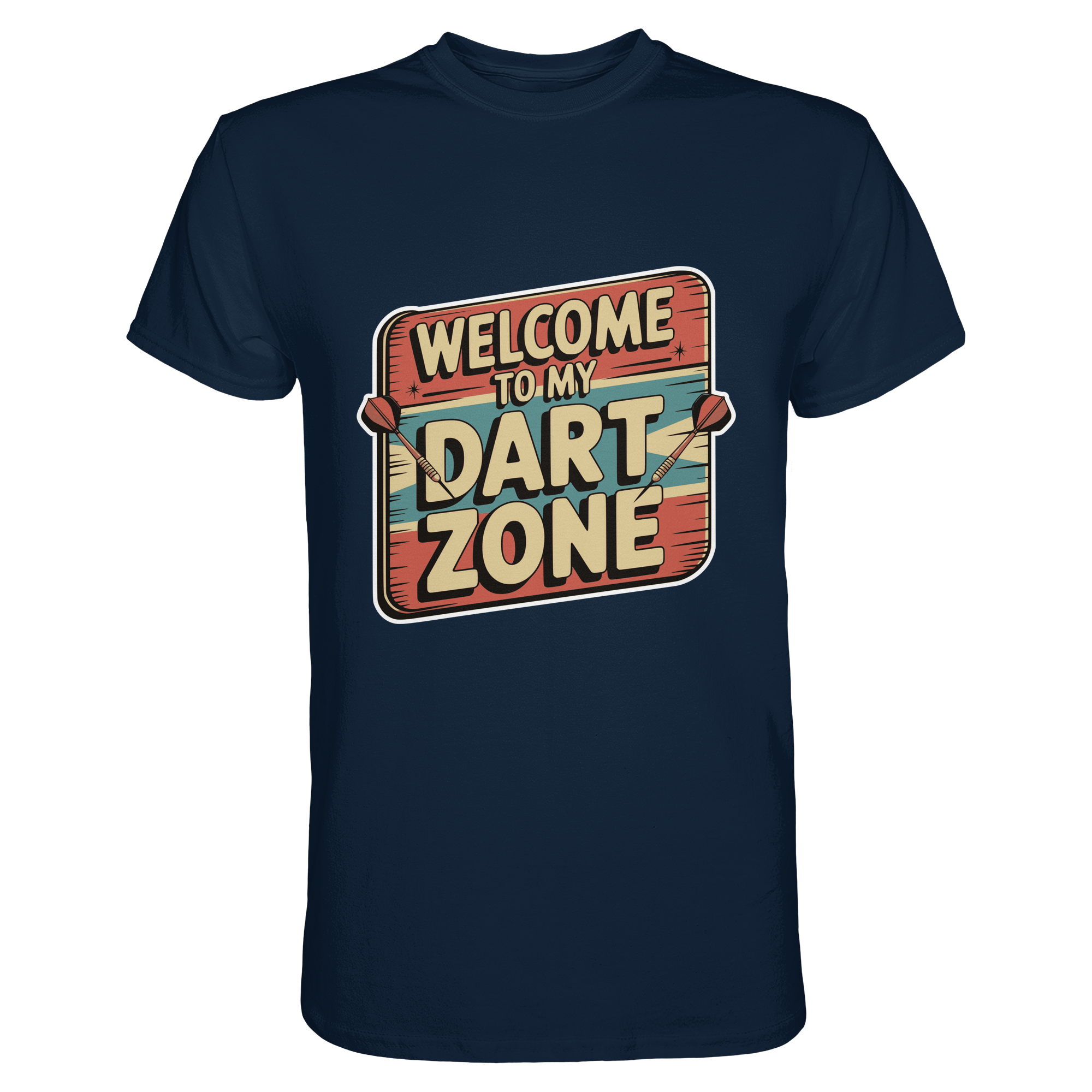 Welcome to my Dartzone - T-Shirt