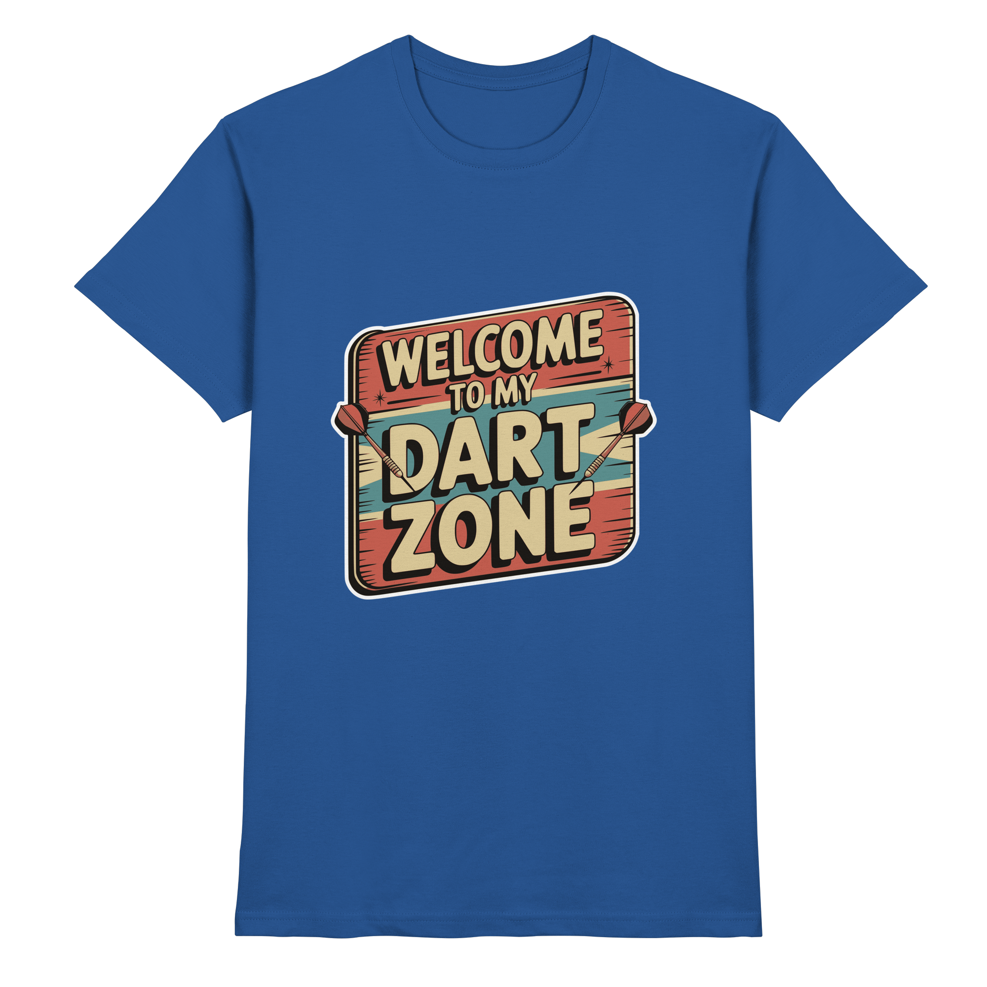 Welcome to my Dartzone - T-Shirt