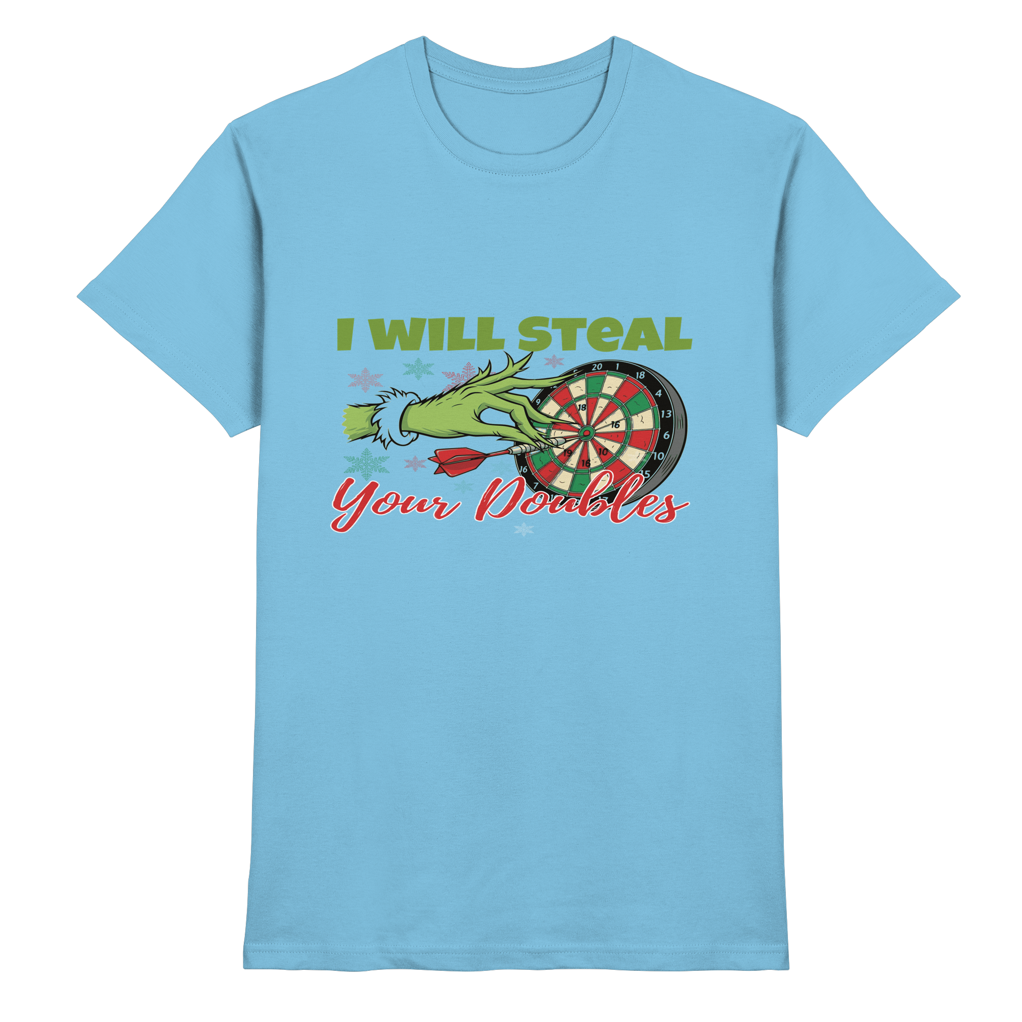 I will steal your Doubles - T-Shirt