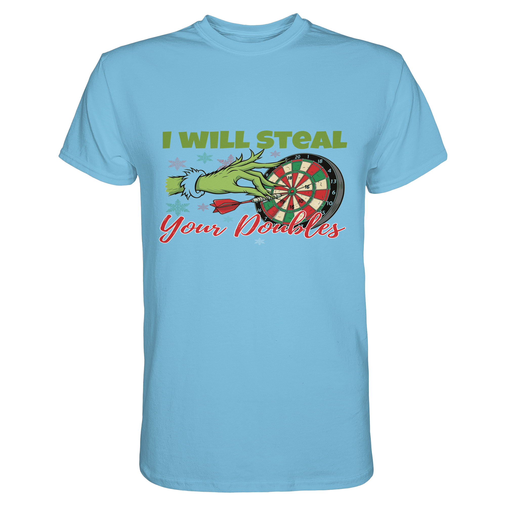 I will steal your Doubles - T-Shirt