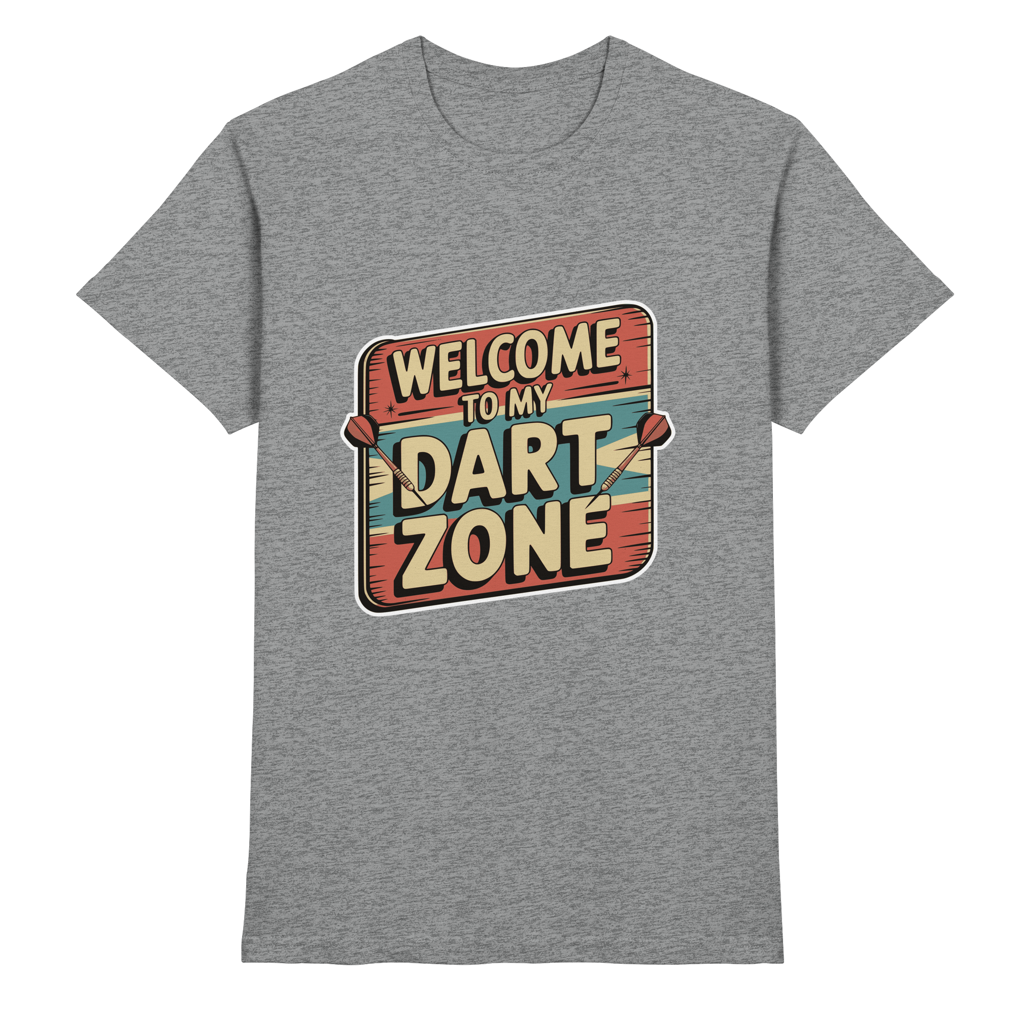 Welcome to my Dartzone - T-Shirt