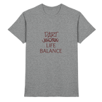 Dart Life Balance - T-Shirt