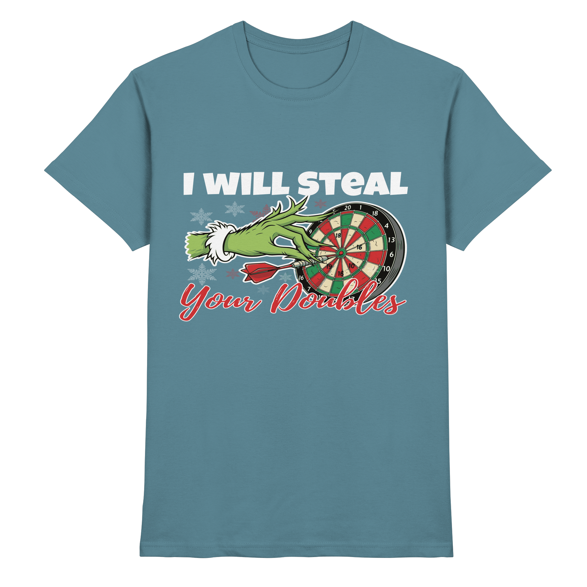I will steal your Doubles - T-Shirt