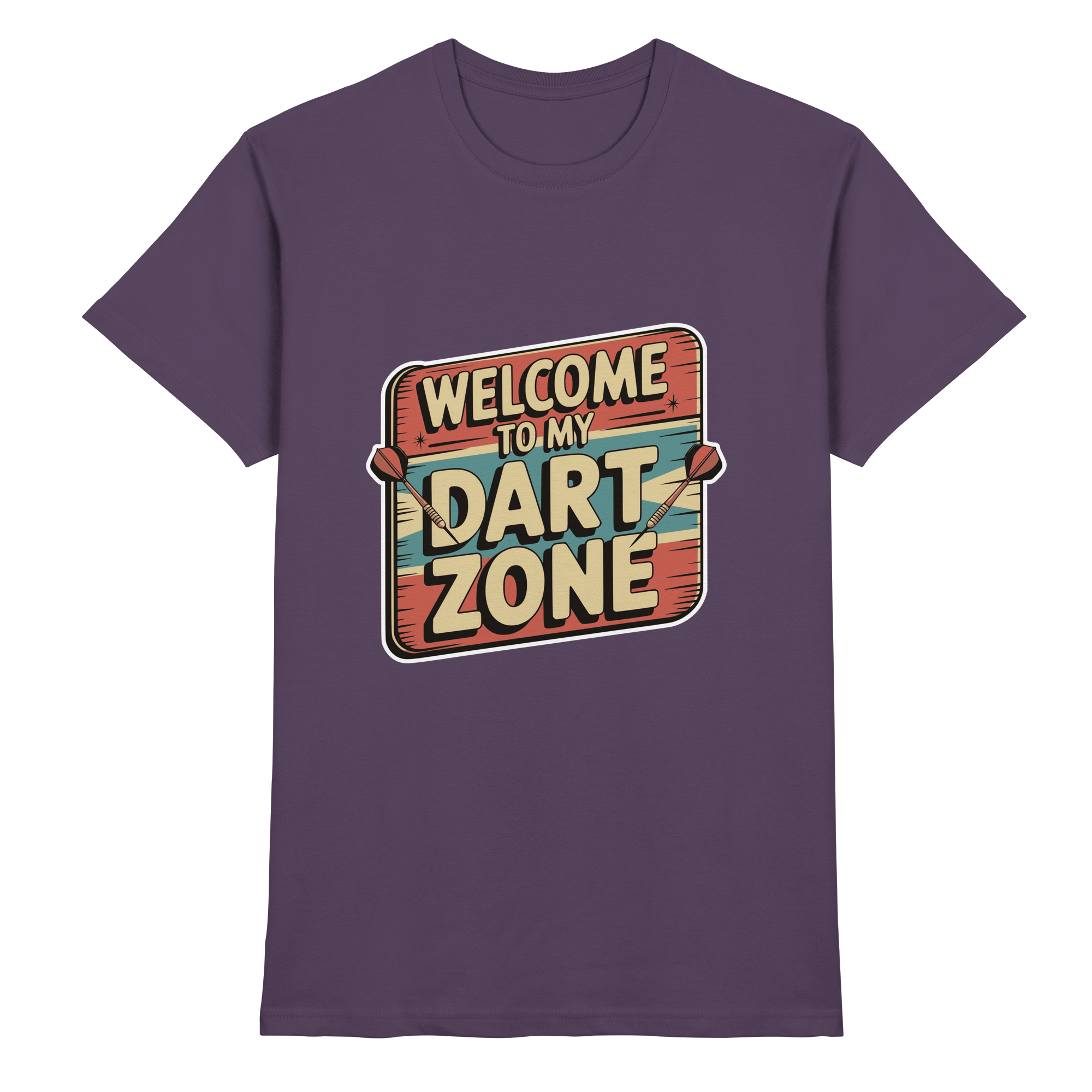 Welcome to my Dartzone - T-Shirt