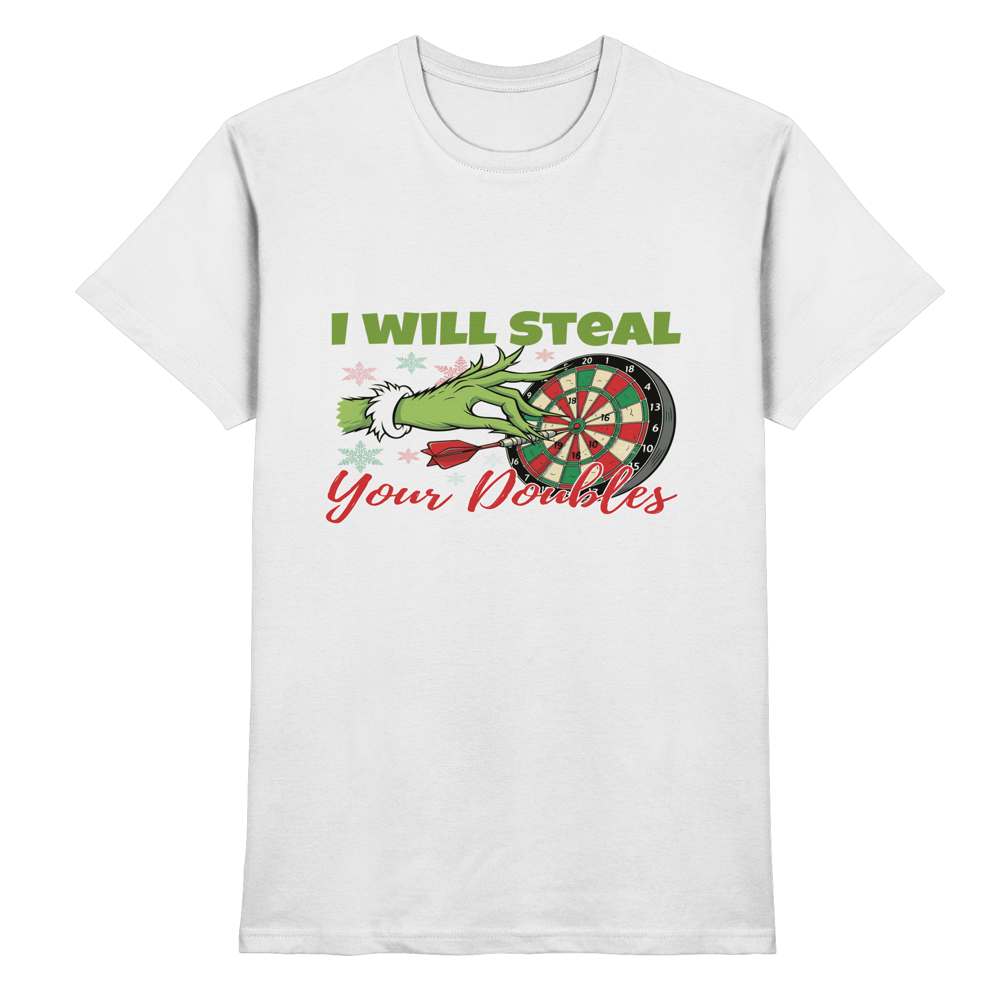 I will steal your Doubles - T-Shirt