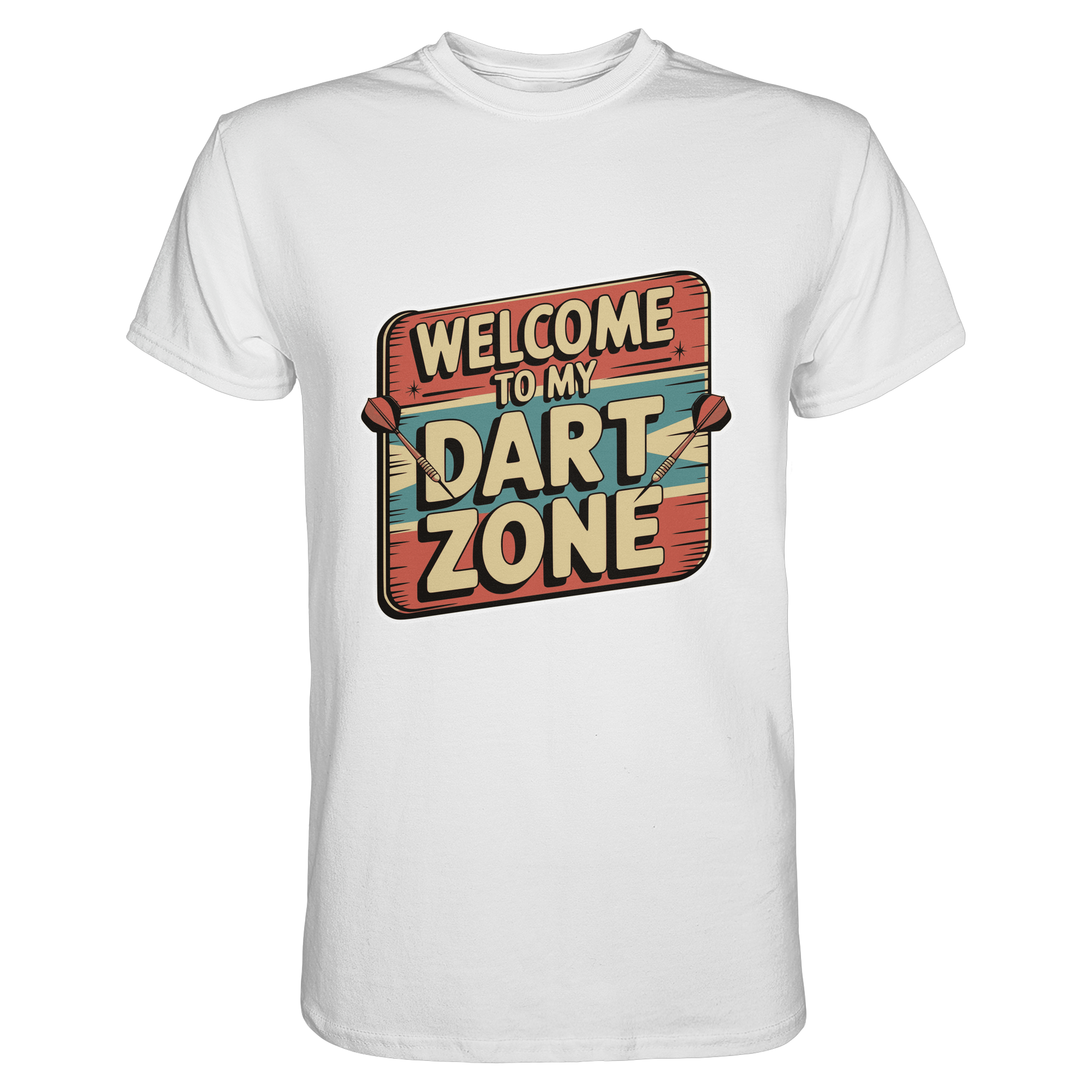 Welcome to my Dartzone - T-Shirt