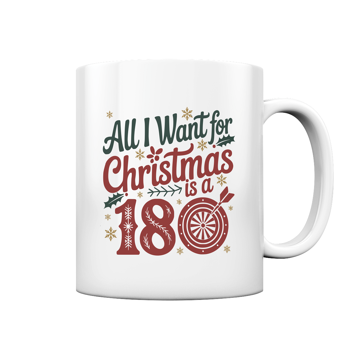 All i want for Christmas is a 180 - Tasse glossy