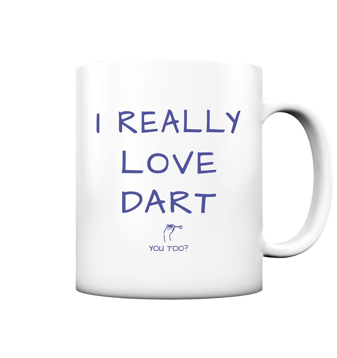 I really love Dart - Tasse matt